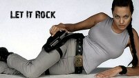 Lara Croft || Let It Rock