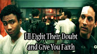 I'll Fight Their Doubt and Give You Faith (Troy/Abed)