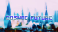 Cosmic Future (Multi-Future)