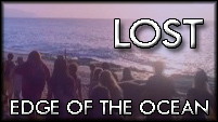 Lost Season 4 Credits - Edge of the Ocean