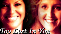 Too Lost In You - Callie/Erica