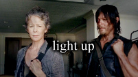 Light Up - Carol/Daryl 
