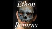 Ethan Returns
