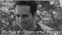 Richard's Immortal Remix