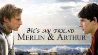 Merlin & Arthur- He's my friend (5x13)