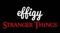 stranger things | effigy |