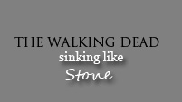 Sinking Like Stone [The Walking Dead]