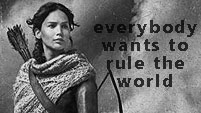 The Hunger Games + CF - Everybody wants to rule the world 