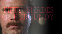 Fifty Shades Of Burgundy Trailer