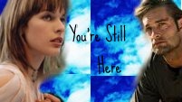 You're Still Here-Mia&Sawyer