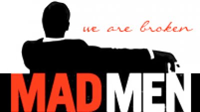 MAD MEN || We Are Broken