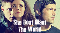 She Don't Want The World - Jack/Kate/Dean