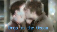 Drop in the Ocean- Luke//Reid