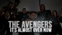 The Avengers | It's Almost Over Now