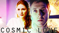 Cosmic Love; Amy/Rory
