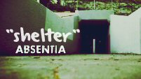 shelter || absentia