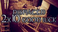 displaced - 2.10 - good luck