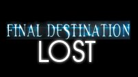Final Destination: LOST