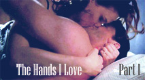 The Hands I Love - part 1