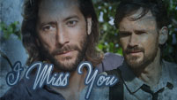 I Miss You - Daniel/Desmond