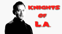 Knights of L.A. - A Lost Original Trailer