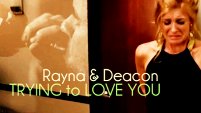 Trying to Love You (Rayna&Deacon)
