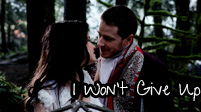 Snow&Charming; I Won't Give Up On Us