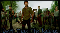 The Walking Dead; Don't Fear The Reaper