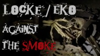 Locke/Eko against the smoke