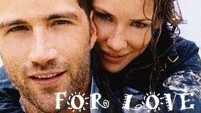 For Love