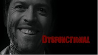 Dysfunctional//Castiel
