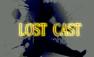 Lost Cast - Just Dance