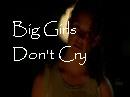 Big Girls Don't Cry - Kate