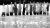 Through The Looking Glass