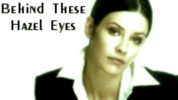 Behind These Hazel Eyes