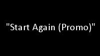 Start Again (Promo)