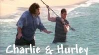 Charlie & Hurley