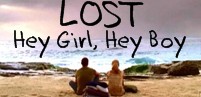 Lost - Hey Girl, Hey Boy