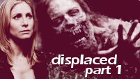 displaced - part 1 
