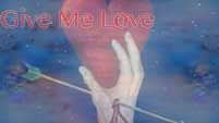 Give me Love  - O13