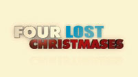 Four Lost Christmases