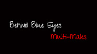 Multi-Males; Behind Blue Eyes